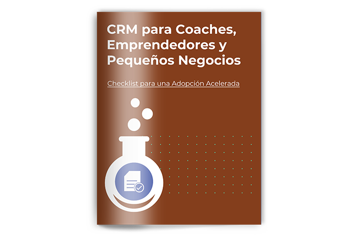 CRM Para Coaches, Emprendedores y Pequeños Negocios